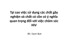 Bài giảng Tại sao việc sử dụng các chất gây nghiện và chất có cồn có ý nghĩa quan trọng đối với việc chăm sóc HIV - BS. Gavin Bart