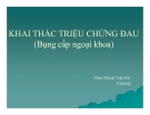 Bài giảng Khai thác triệu chứng đau (Bụng cấp ngoại khoa) - Phan Huỳnh Tiến Đạt