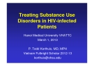 Treating Substance Use Disorders in HIV-infected Patients - Hanoi Medical University