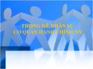 Bài giảng Thống kê nhân sự cơ quan hành chính nhà nước - HV. Hành chính TP.HCM