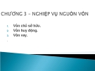 Bài giảng Nghiệp vụ ngân hàng thương mại: Chương 3 - TS. Lê Đình Hạc