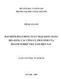 Luận văn thạc sỹ kinh tế: Bảo hiểm họat động xuất nhập khẩu hàng hóa bằng các công cụ phái sinh của doanh nghiệp Việt Nam hiện nay