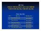 Thuyết trình: Phân tích báo cáo tài chính Vietcombank, Vietinbank