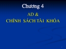 Bài giảng Kinh tế vĩ mô - Chương 4: AD & Chính sách tài khóa