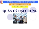 Bài giảng Quản lý đại cương: Chương 1 - ĐH BK Hà Nội