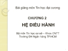 Bài giảng Tin học đại cương: Chương 2 - Ths. Nguyễn Thị Khiêm Hòa