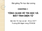 Bài giảng Tin học đại cương: Chương 1 - Ths. Nguyễn Thị Khiêm Hòa