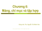 Bài giảng Cơ sở lập trình máy tính: Chương 6 - ThS. Nguyễn Thị Khiêm Hòa