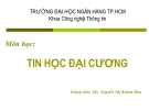 Giới thiệu môn Tin học đại cương -  Ths. Nguyễn Thị Khiêm Hòa