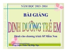 Bài giảng Dinh dưỡng trẻ em: Chương IIII (P1) - GV. Thân Thị Diệp Nga