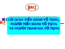 Bài giảng Luật Tố tụng Hình sự: Bài 2 - ThS. Võ Thị Kim Oanh