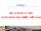 Bài giảng Luật Ngân hàng & Chứng khoán: Chương 2 - Nguyễn Từ Nhu