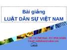 Bài giảng Luật Dân sự Việt Nam - ThS. Vũ Thế Hoài