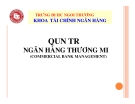 Bài giảng Quản trị ngân hàng thương mại - ĐH Ngoại thương