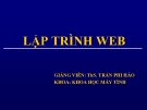 Bài giảng Lập trình Web: Chương 1 - Ths. Trần Phi Hảo