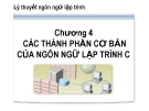 Bài giảng Lý thuyết ngôn ngữ lập trình: Chương 4 - CĐ CNTT Hữu nghị Việt Hàn