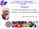 Bài giảng Tư tưởng Hồ Chí Minh: Chương 7 - CĐ CNTT Hữu nghị Việt Hàn