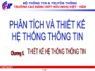 Bài giảng Phân tích & thiết kế hệ thống thông tin: Chương 5 - CĐ CNTT Hữu nghị Việt Hàn