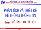 Bài giảng Phân tích & thiết kế hệ thống thông tin: Chương 4 - CĐ CNTT Hữu nghị Việt Hàn