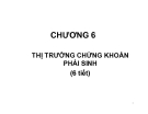 Bài giảng Thị trường tài chính và các định chế tài chính: Chương 6 - GV. Nguyễn Thu Hà