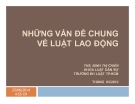 Bài giảng Những vấn đề chung về luật lao động: Chương 1 - ThS. Đinh Thị Chiến