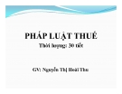 Bài giảng Pháp luật thuế: Chương 1 - GV. Nguyễn Thị Hoài Thu