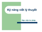 Bài giảng Kỹ năng viết lý thuyết - Học viện tư pháp