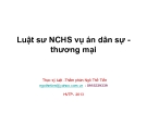 Bài giảng Luật sư nghiên cứu hồ sơ vụ án dân sự thương mại - TS. Ngô Thế Tiến