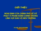 Luật Bảo vệ môi trường: Giới thiệu Nghị định của chính phủ về xử phạt vi phạm hành chính trong lĩnh vực bảo vệ môi trường - TS. Nguyễn Khắc Kinh