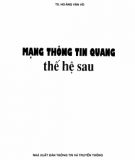 Mạng viễn thông - Mạng thông tin quang thế hệ sau: Phần 1