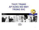 Thuyết trình: Thực trạng áp dụng ISO 9001 trong SVC