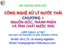 Bài giảng Công nghệ xử lý nước thải : Chương 1 - Lê Hoàng Nghiêm