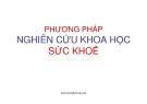 Bài giảng Phương pháp nghiên cứu khoa học sức khỏe: Phần thứ hai - NGND.GS. BS.Hoàng Tử Hùng