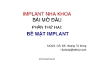 Bài giảng Implant nha khoa bài mở đầu: Phần thứ hai - BS. Hoàng Tử Hùng