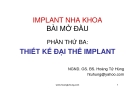 Bài giảng Implant nha khoa bài mở đầu: Phần thứ ba - BS. Hoàng Tử Hùng