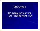 Bài giảng Kế toán tài chính - Chương 4: Kế toán nợ vay và dự phòng phải trả