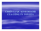 Thuyết trình: Chiến lược kinh doanh của công ty TOYOTA