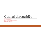 Bài giảng Quản trị thương hiệu - TS. Bảo Trung