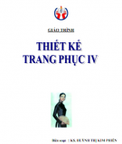 Giáo trình Thiết kế trang phục IV: Phần 1 - KS. Huỳnh Thị Kim Phiến