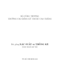 Bài giảng Xác suất thống kê - CĐ kỹ thuật Cao Thắng