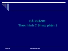 Bài giảng Thực hành C Sharp phần 1 - Huỳnh Phước Hải