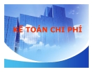 Bài giảng Kế toán chi phí - Chương 1: Những vấn đề chung về kế toán chi phí