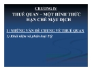 Bài giảng Kinh tế quốc tế - Chương 4: Thuế quan – một hình thức hạn chế mậu dịch