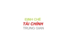 Bài giảng Lý luận tài chính - Chương 3: Định chế tài chính trung gian