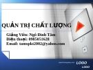 Bài giảng Quản trị chất lượng: Chương 1 - Ngô Đình Tâm