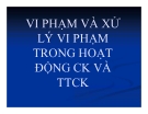 Bài giảng Vi phạm và xử lý vi phạm trong hoạt động chứng khoán và thị trường chứng khoán