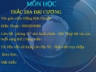 Bài giảng môn học Trắc địa đại cương: Bài 1&2 - Đặng Đức Duyến