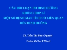 Bài giảng Các rối loạn do dinh dưỡng không hợp lí, một số bệnh mạn tính có liên quan đến dinh dưỡng