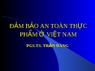 Bài giảng Đảm bảo an toàn thực phẩm ở Việt Nam - PGS.TS. Trần Đáng