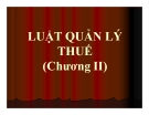 Bài giảng Thuế: Chương 2 - TS. Nguyễn Văn Nhơn